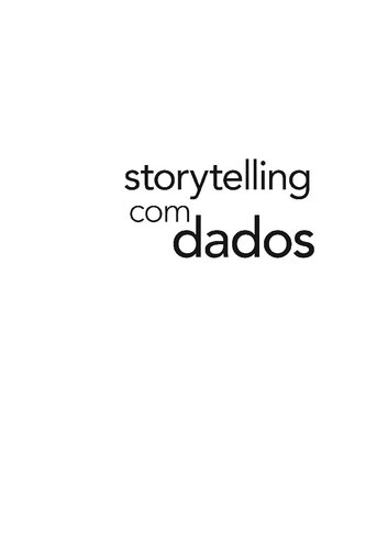 خرید و دانلود نسخه کامل کتاب Storytelling com Dados ; um Guia Sobre Visualização de Dados Para Profissionais de Negócios