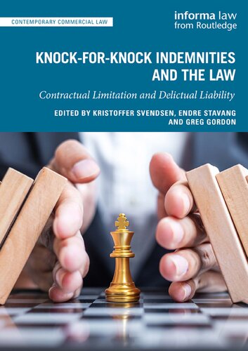 خرید و دانلود نسخه کامل کتاب Knock-for-Knock Indemnities and the Law: Contractual Limitation and Delictual Liability - Pdf