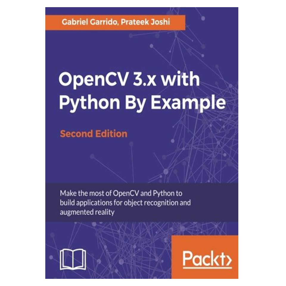 کتاب OpenCV 3x with Python By Example اثر Gabriel Garrido and Prateek Joshi انتشارات مؤلفین طلایی