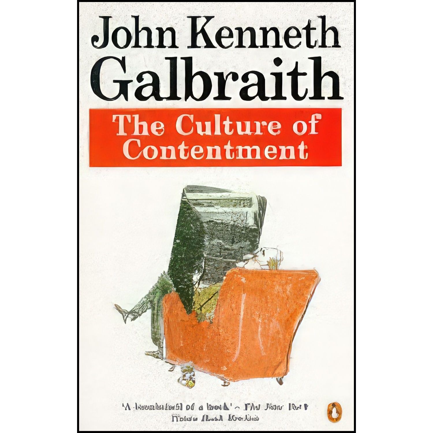 کتاب زبان اصلی Culture of Contentment  the  اثر John Kenneth Galbraith
