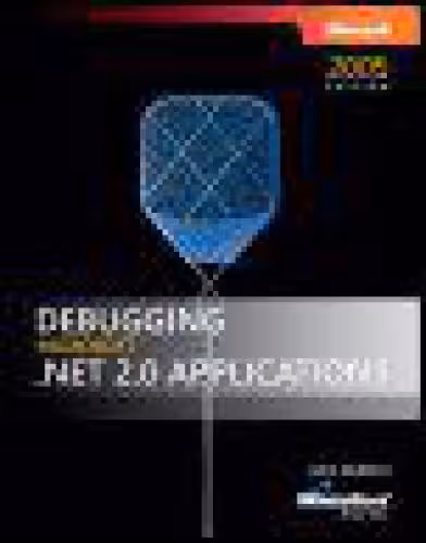 خرید و دانلود نسخه کامل کتاب Debugging Microsoft .NET 2.0 Applications