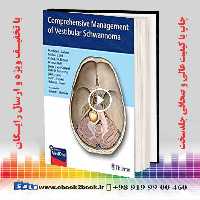 Comprehensive Management of Vestibular Schwannoma