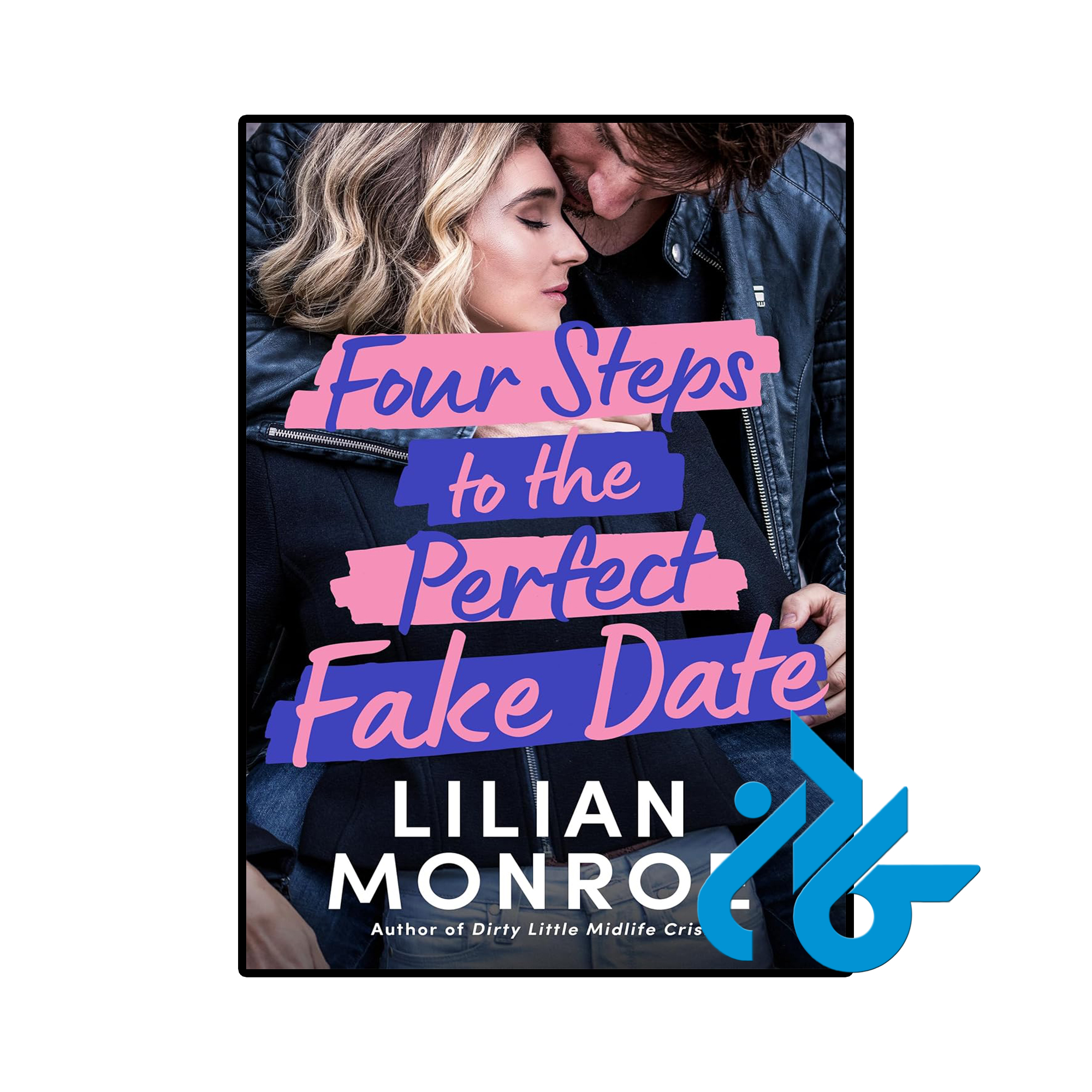 کتاب Four Steps to the Perfect Fake Date