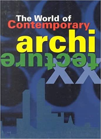  دانلود کتاب The World Of Contemporary Architecture, 2008 - دانلود کتاب های دانشگاهی