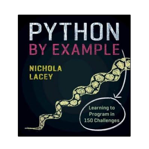 کتاب Python by Example - Learning to Program in 150 Challenges اثر Nichola Lacey انتشارات نبض دانش