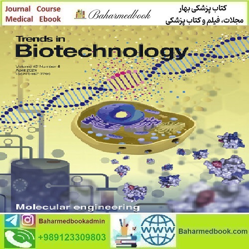 Trends in Biotechnology Volume 42 Issue 1 to 4 2024 TR