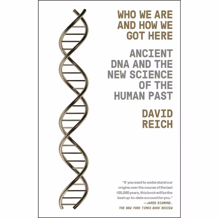 کتاب Who We Are and How We Got Here اثر David Reich انتشارات Random House, Inc.