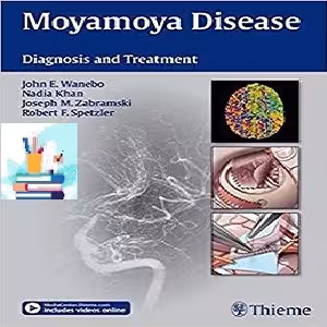 Moyamoya Disease Diagnosis and Treatment 1ed PDF Video at 5€ - کتاب پزشکی بهار