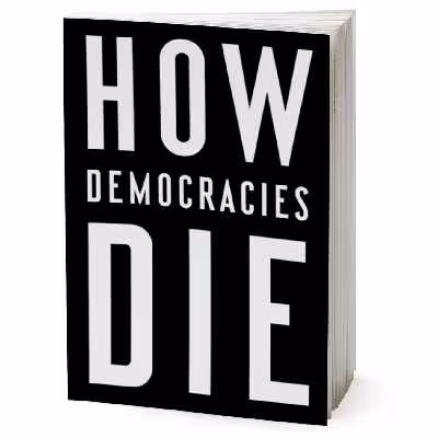کتاب How Democracies Die اثر Steven Levitsky انتشارات Random House, Inc