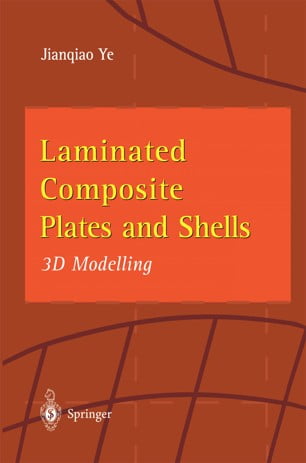 󾕇 دانلود کتاب Laminated Composite Plates And Shells - 3D Modelling, 2003 - دانلود کتاب های دانشگاهی