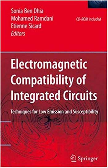  دانلود کتاب Electromagnetic Compatibility of Integrated Circuits - Techniques for low emission and susceptibility - دانلود کتاب های دانشگاهی