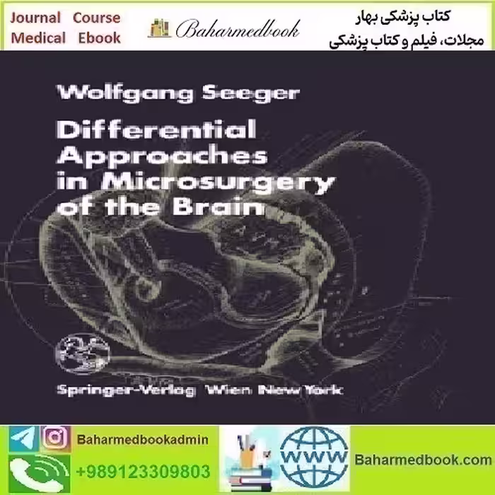 Differential Approaches in Microsurgery of the Brain 1985 TRUE