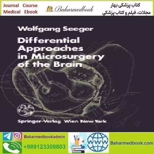 Differential Approaches in Microsurgery of the Brain 1985 TRUE