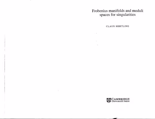 خرید و دانلود نسخه کامل کتاب Frobenius manifolds and moduli spaces for singularities