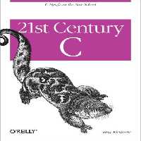 خرید و دانلود نسخه کامل کتاب 21st Century C: C Tips from the New School