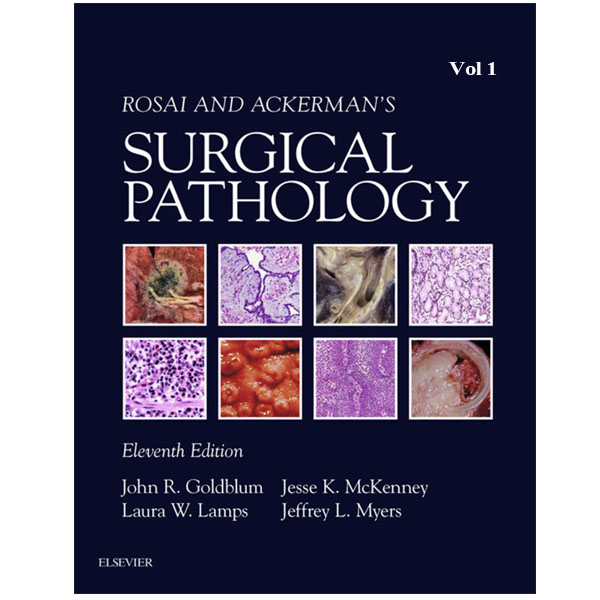 کتاب Rosai and Ackermans Surgical Pathology اثر John Goldblum انتشارات الزویر
