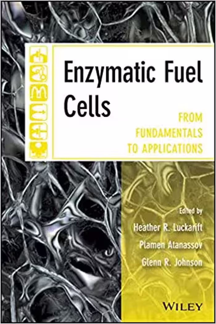󾕇 دانلود کتاب Enzymatic Fuel Cells - From Fundamentals To Applications, 2014 - دانلود کتاب های دانشگاهی