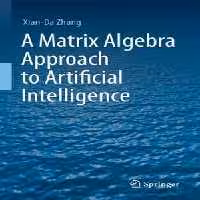 [PDF] دانلود کتاب A Matrix Algebra Approach To Artificial Intelligence, 2020
