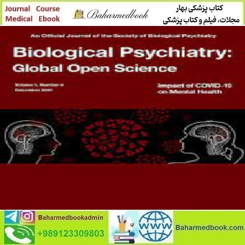 Biological Psychiatry Global Open Science Volume 1 Issue 1 to 4 2