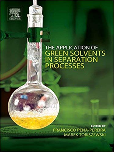  دانلود کتاب The Application Of Green Solvents In Separation Processes, 2017 - دانلود کتاب های دانشگاهی
