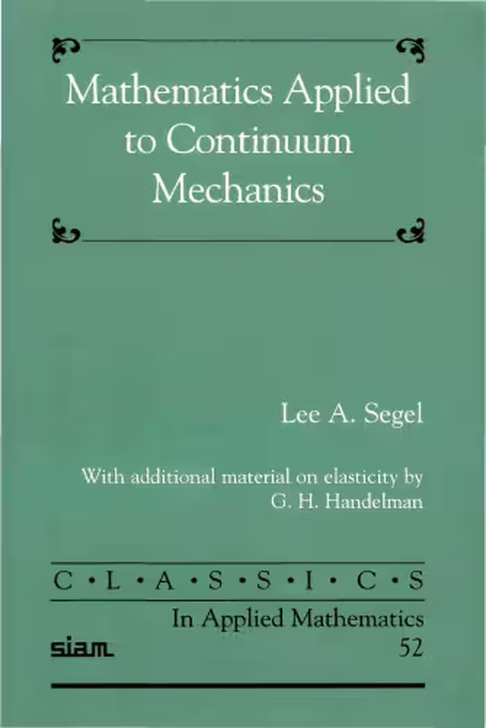 خرید و دانلود نسخه کامل کتاب Mathematics Applied to Continuum Mechanics (Classics in Applied Mathematics 52) -poor quality-