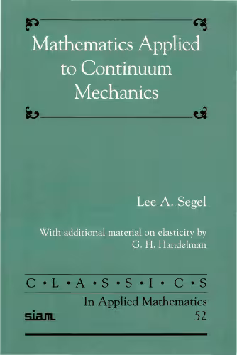 خرید و دانلود نسخه کامل کتاب Mathematics Applied to Continuum Mechanics (Classics in Applied Mathematics 52) -poor quality-