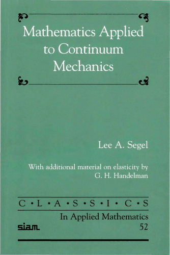 خرید و دانلود نسخه کامل کتاب Mathematics Applied to Continuum Mechanics (Classics in Applied Mathematics 52) -poor quality-