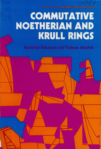 خرید و دانلود نسخه کامل کتاب Commutative Noetherian and Krull Rings