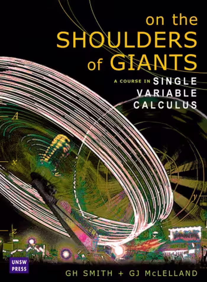 خرید و دانلود نسخه کامل کتاب On the shoulders of giants: A course in single variable calculus