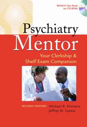 [PDF] دانلود کتاب Psychiatry Mentor - Your Clerkship &amp; Shelf Exam Companion, 2nd ed, 2009