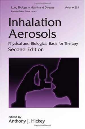[PDF] دانلود کتاب Lung Biology In Health &amp; Disease Volume 221 Inhalation Aerosols - Physical And Biological Basis For Therapy, 2nd ed, 2006