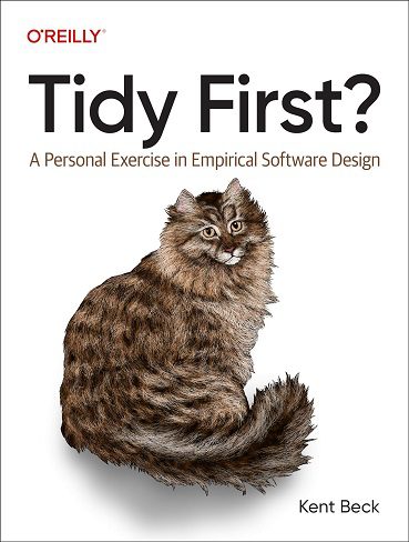 کتاب Tidy First?: A Personal Exercise in Empirical Software Design اولین مرتبه (زبان اصلی)