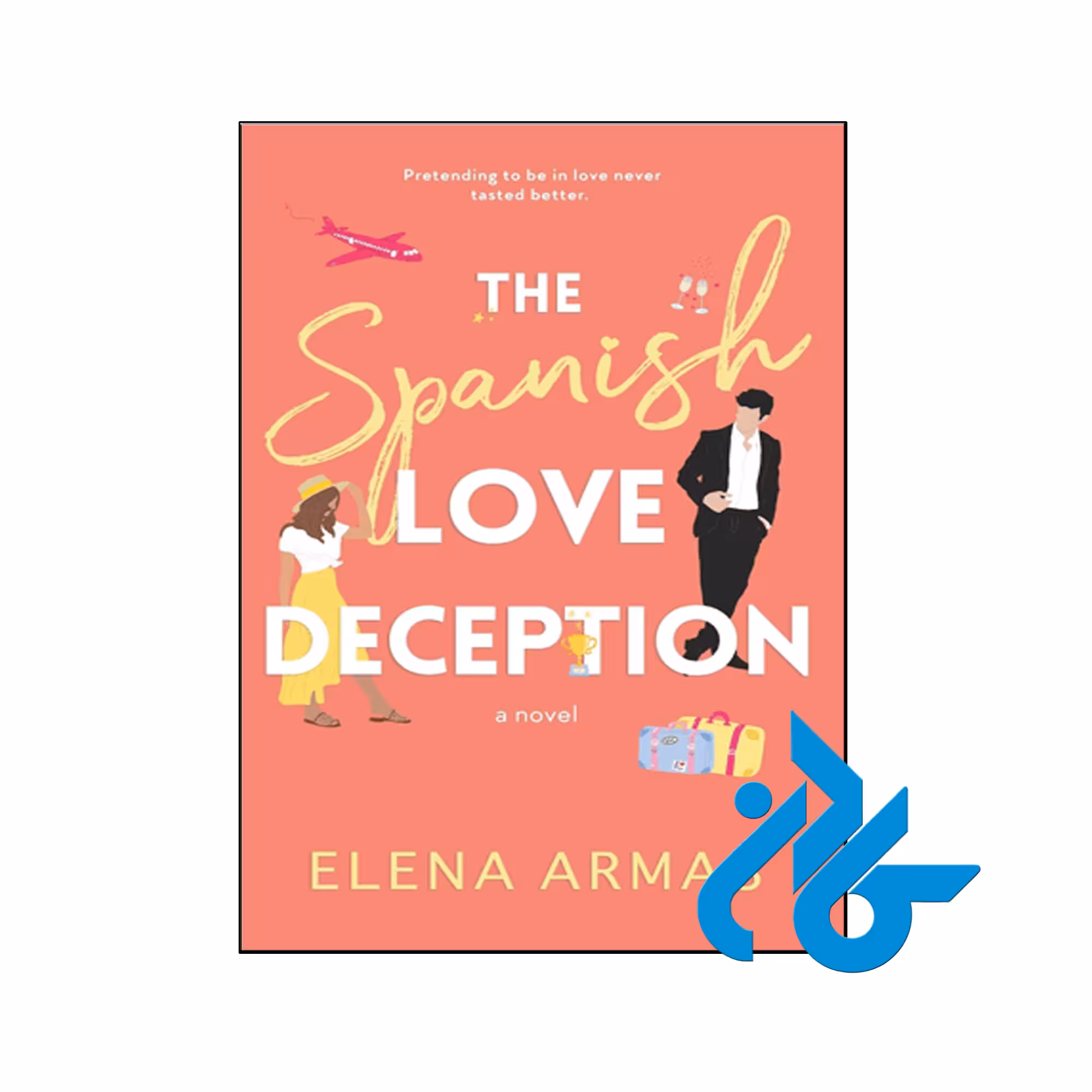 The Spanish Love Deception- تا 50% تخفیف رمان انگلیسی- فروشگاه اینترنتی کـــادن