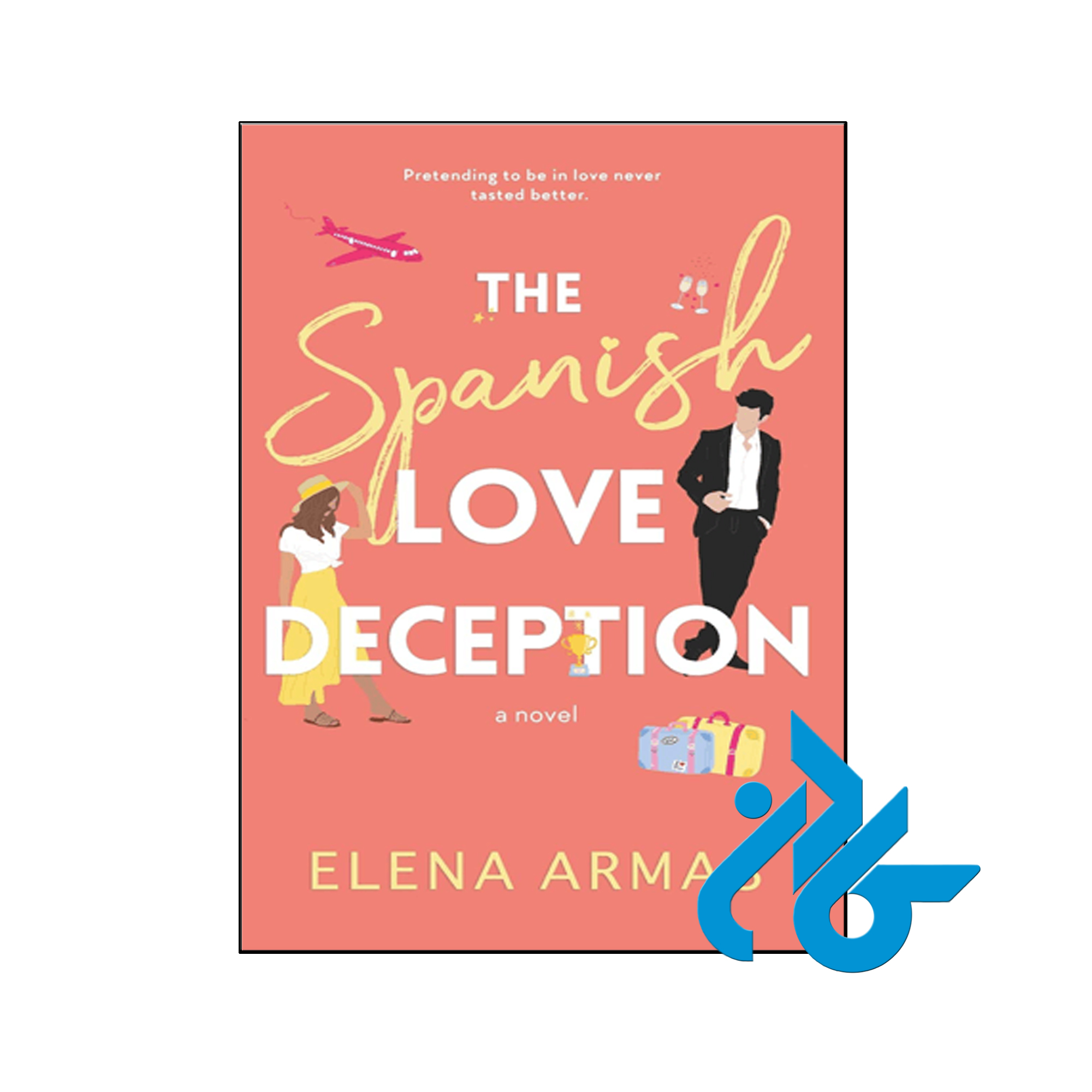 The Spanish Love Deception- تا 50% تخفیف رمان انگلیسی- فروشگاه اینترنتی کـــادن