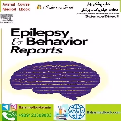 Epilepsy &amp; Behavior Reports Volume 17 to 20 2022 TRU
