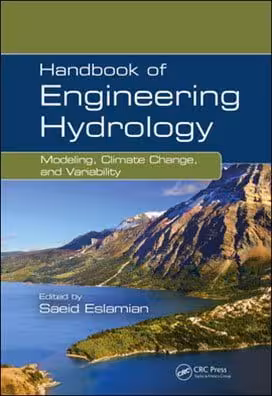 󾕇 Eslamian S., Handbook of Engineering Hydrology Modeling, Climate Change, and Variability, 2014 - دانلود کتاب های دانشگاهی
