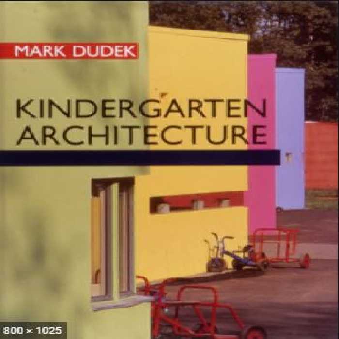[PDF] دانلود کتاب Kindergarten Architecture - Space For The Imagination, 1996