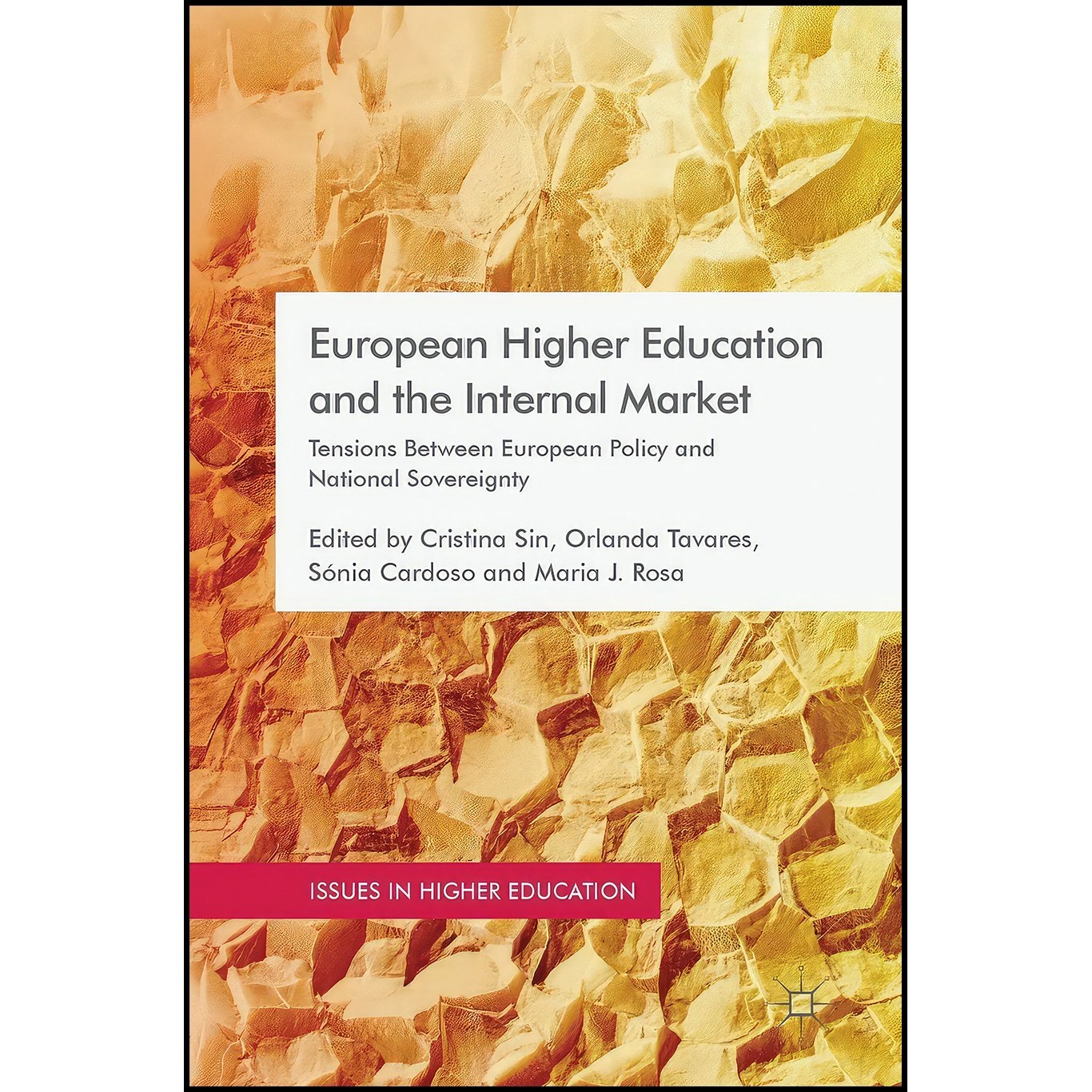 کتاب زبان اصلی European Higher Education and the Internal Market