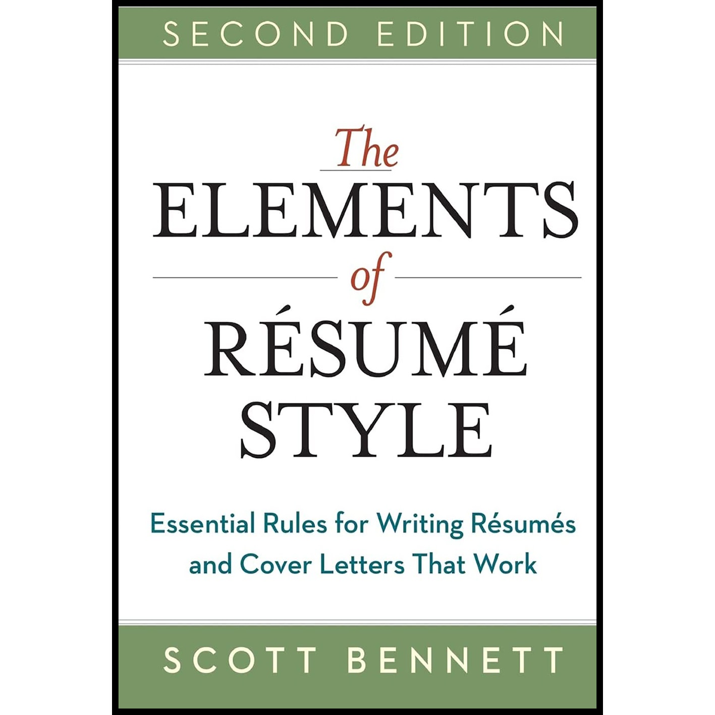 کتاب The Elements of Resume Style اثر Scott Bennett انتشارات AMACOM