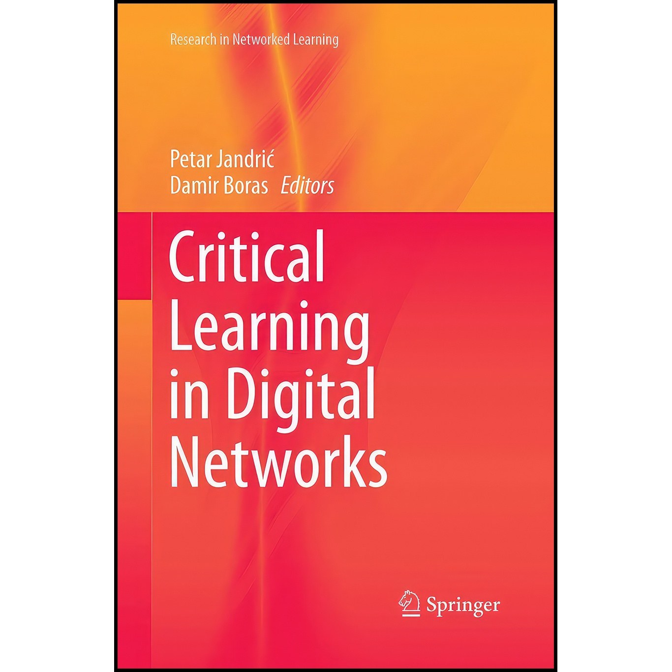 کتاب زبان اصلی Critical Learning in Digital Networks
