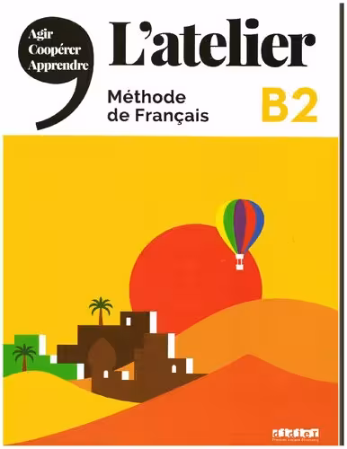 خرید و دانلود نسخه کامل کتاب L'atelier - Méthode de Français - B2
