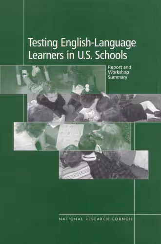 خرید و دانلود نسخه کامل کتاب Testing English-Language Learners in U.S. Schools: Report and Workshop Summary (Compass Series)