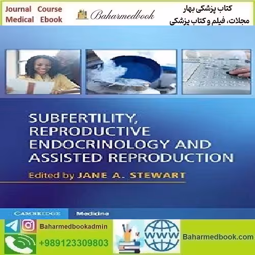 Subfertility Reproductive Endocrinology and Assisted Reproduction