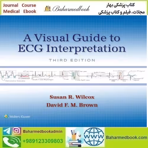 A Visual Guide To ECG Interpretation 2025 EPUB price 10€ - کتاب پزشکی بهار