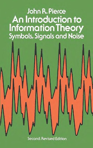خرید و دانلود نسخه کامل کتاب An Introduction to Information Theory: Symbols, Signals and Noise