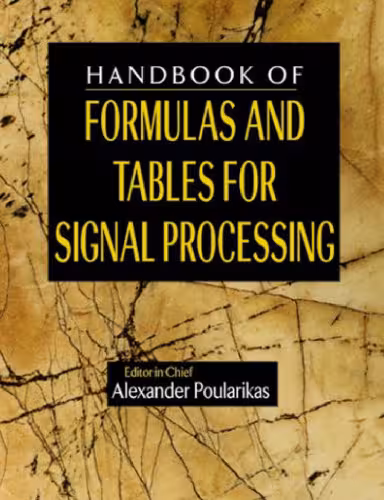 خرید و دانلود نسخه کامل کتاب The handbook of formulas and tables for signal processing