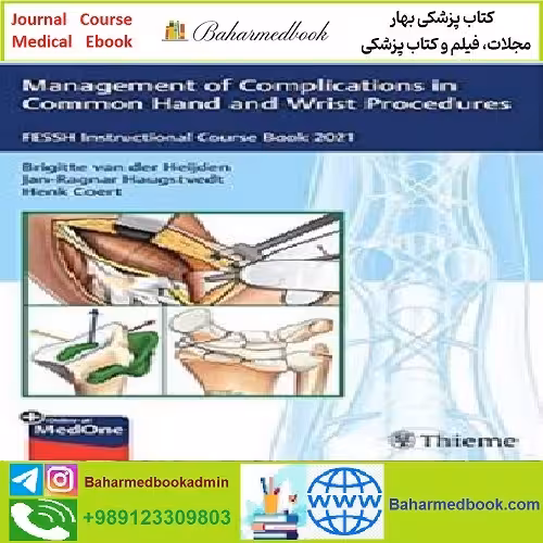 Management of Complications in Common Hand and Wrist Pr