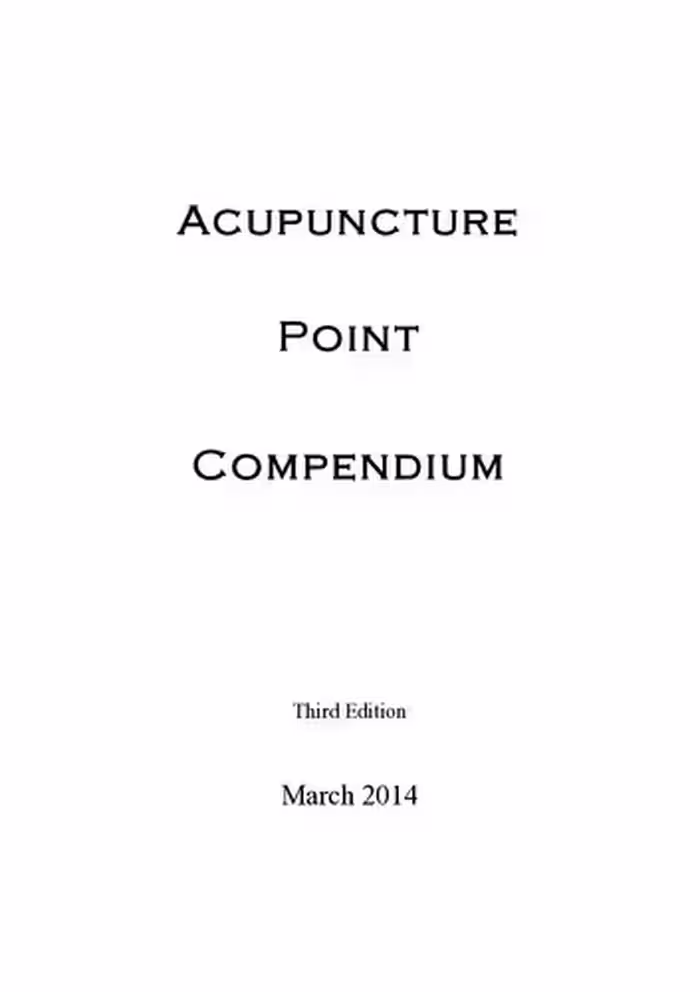 󾕇 دانلود کتاب Acupuncture Point Compendium, 3rd ed, 2014 - دانلود کتاب های دانشگاهی