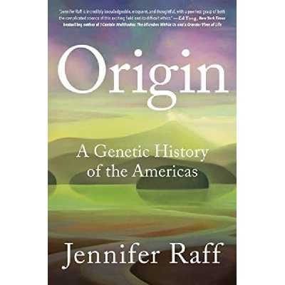کتاب Origin: A Genetic History of the Americas اثر Jennifer Raff انتشارات Twelve