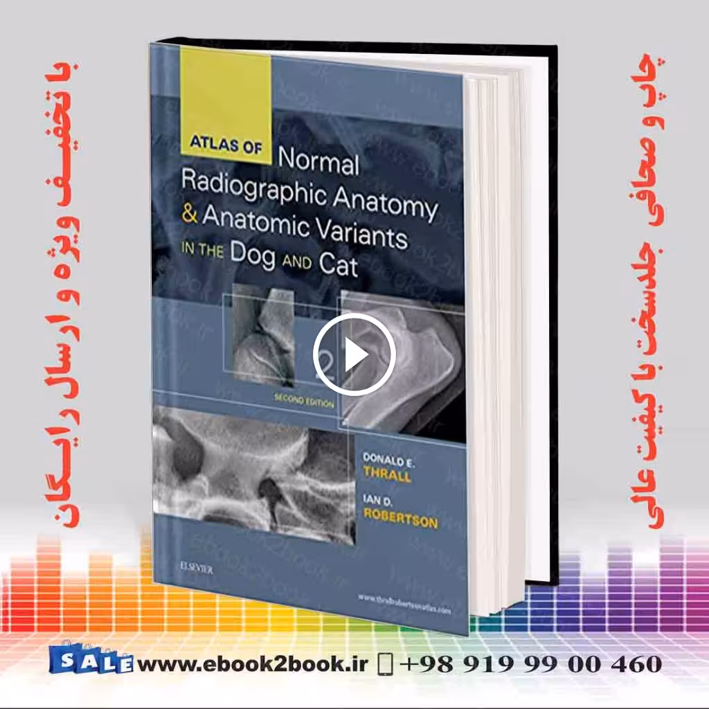 Atlas of Normal Radiographic Anatomy and Anatomic Variants in the Dog and Cat 2nd Edition